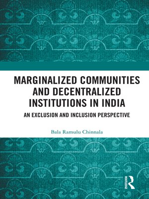 cover image of Marginalized Communities and Decentralized Institutions in India